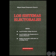 LOS SISTEMAS ELECTORALES - Autor: MIGUEL ÁNGEL PANGRAZIO CIANCIO - Año 2007